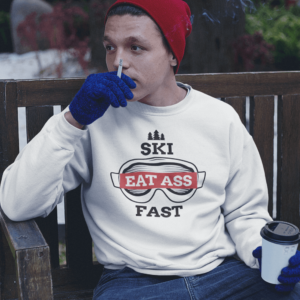 Ski Fast Eat Ass Shirt