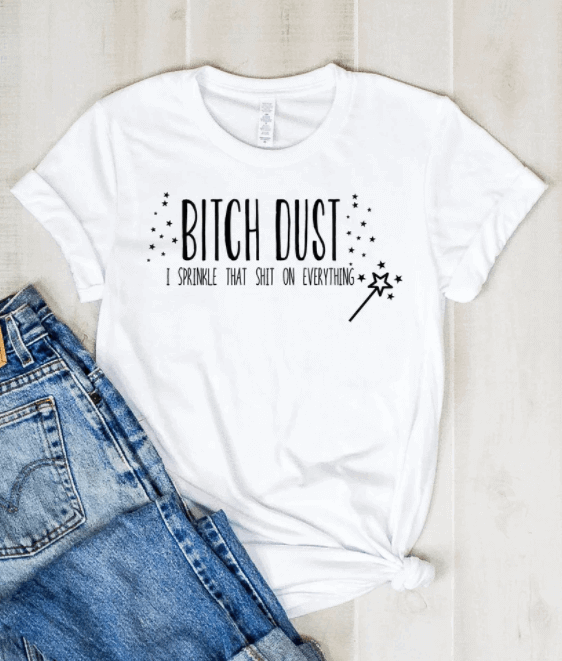 bitch dust