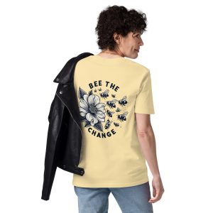 Bee the change organic cotton sustainable fashion t-shirt